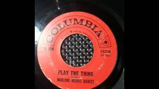MARLOWE MORRIS QUINTET - PLAY THAT THING