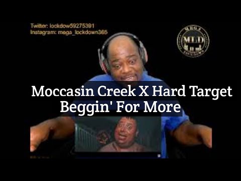 Moccasin Creek X Hard Target - Beggin' For More (Reaction)