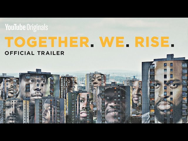 Together We Rise | The Official Trailer