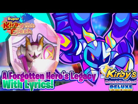 A Forgotten Hero’s Legacy With Lyrics - Super Kirby Clash/Kirby’s Return to Dreamland Deluxe Cover