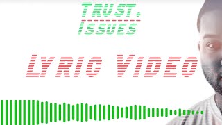 Trust Issues Music Video