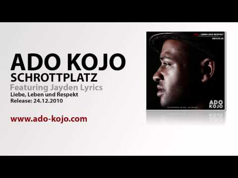 Ado Kojo - Schrottplatz feat. Jayden