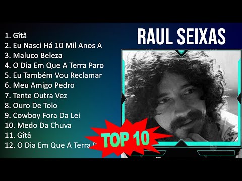 R a u l S e i x a s 2023 - 10 Maiores Sucessos