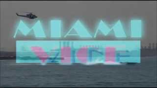MIAMI VICE ( REMAKE VIDEO AND SOUND )