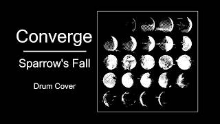 Maxim Prokofyev - Converge - Sparrow&#39;s Fall (Drum Cover)
