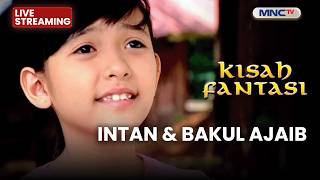 Download lagu 🔴 INTAN & BAKUL AJAIB | LIVE KISAH FANTASI | 13 MEI 2026 mp3
