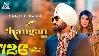 Kangan - Ranjit Bawa | New Punjabi Songs 2018 | Full Video | Punjabi Song 2018 | Jass Records