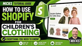 How to Use Shopify for Children’s Clothing Everything You Need to Know!