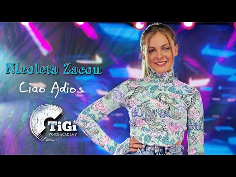 Nicoleta Zacon (TiGi Academy) – Ciao Adios