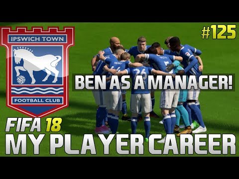 FIFA 18 Player Career Mode | Episode 125 | BEN AS A MANAGER!