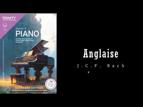 Anglaise by J.C.F. Bach - Trinity Grade 3 piano exam pieces