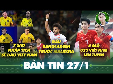 Tin sáng 27/1: Xuân Son, Văn Hậu đấu cựu sao Ngoại hạng Anh trước khi gặp Malaysia, 7 cầu thủ nhập t