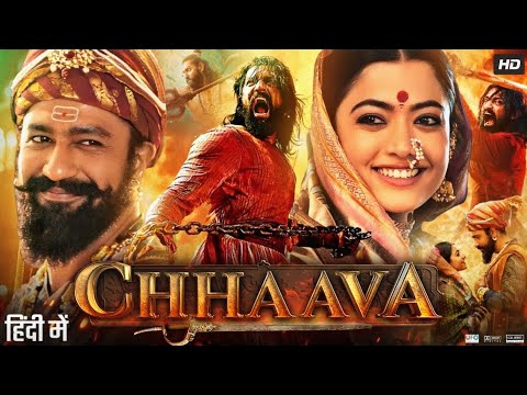 Chhaava Full Movie 2025 | Vicky Kaushal | Akshay Khanna | Rashmika Mandanna | Alok | 2025 #chhava