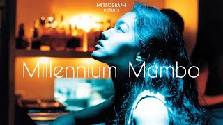 Metrograph Pictures presents MILLENNIUM MAMBO [4K Restoration Official Trailer]