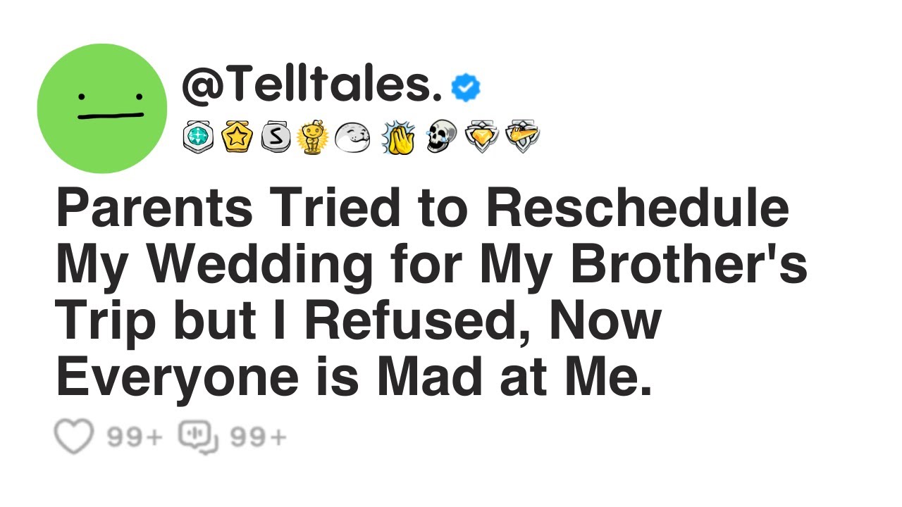 Parents Tried to Reschedule My Wedding for My Brother's Trip but I Refused, Now Everyone is...