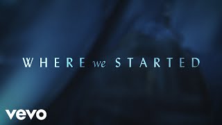 Thomas Rhett, Katy Perry - Where We Started (Lyric Video)