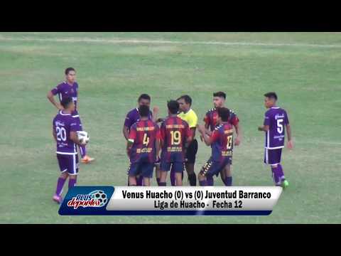 VENUS HUACHO (0) vs (0) JUVENTUD BARRANCO - FÚTBOL HUACHANO - FECHA 12/2018.