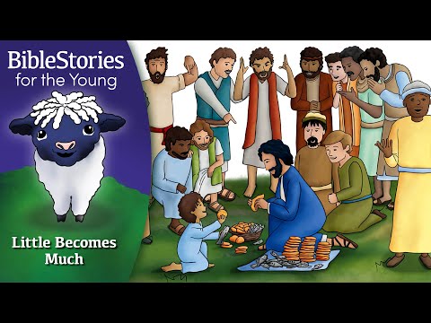 Day 258 Little Becomes Much: The Boy Who Shared His Lunch