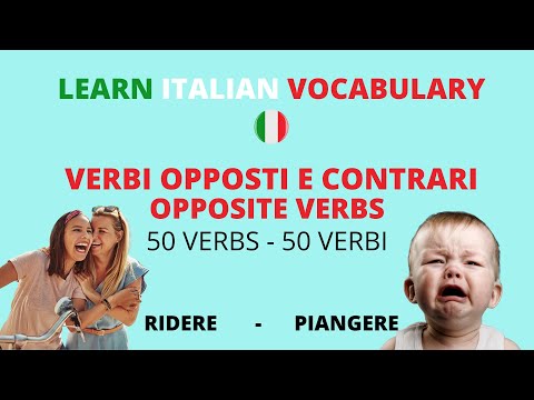 LEARN ITALIAN VOCABULARY OPPOSITE VERBS VOCABOLI ITALIANI VERBI OPPOSTI