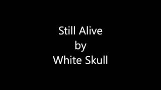 White Skull - Still Alive