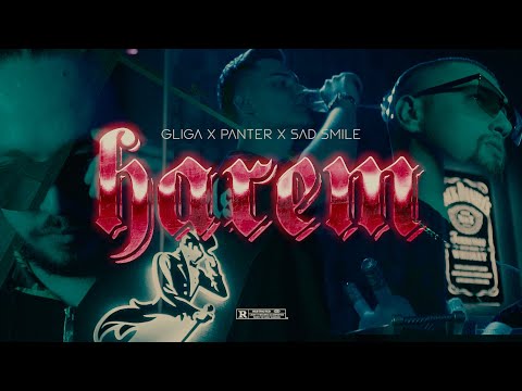 Gliga x Panter feat Sad Smile - Harem (Official Video)