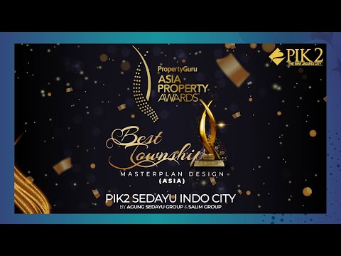 PIK2 Sedayu Indo City, Best Township Masterplan Design, PropertyGuru Asia Property Awards 2020