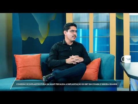 Diário da ALMT | Rodrigo Senra | BRT em Cuiabá e Várzea Grande | 23/10/2025