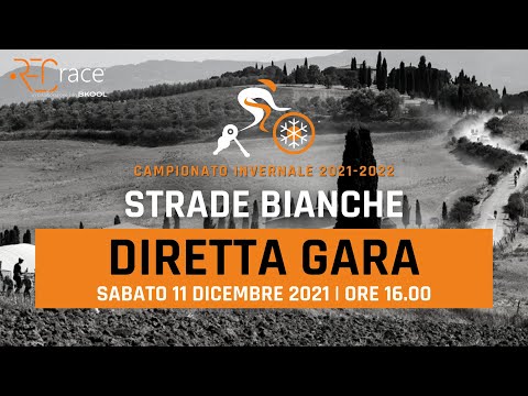 STRADE BIANCHE | Live 11 Dicembre 2021 - 16.00
