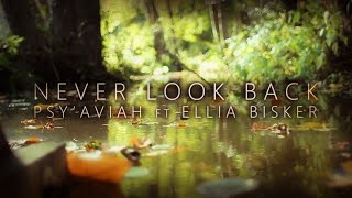 Music video thumbnail preview for Psy'Aviah ft. Ellia Bisker - Never Look Back (Music Video) #MiddelheimMuseum by Psy’Aviah