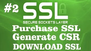 #2 SSL Tutorial - Purchase SSL, Generate CSR And Download Certificate Files