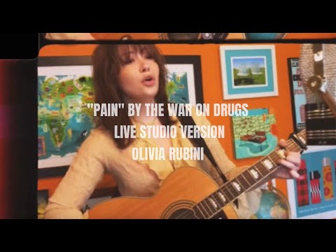 "PAIN" BY THE WAR ON DRUGS LIVE STUDIO COVER⋆𐙚₊˚⊹♡ OLIVIA RUBINI