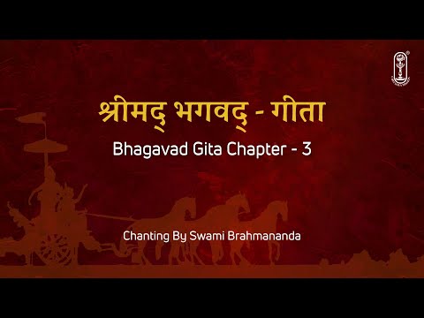 Bhagavad Gita Chapter 3 | Complete Chanting | Karma Yoga Explained