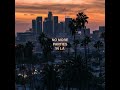 No More Parties In LA Extended Kanye West Kendrick Lamar Freddie Gibbs
