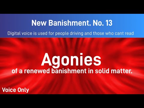 New Banishment  No  13. Agonies of a renewed banishment in solid matter...