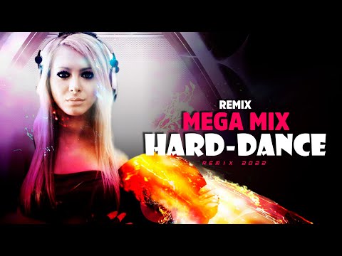 MEGA MIX | HARD-DANCE | Daft Punk, Kato, Robert Miles [ REMIX 2022 ]
