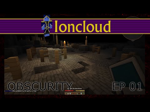 FTB Obscurity - Enter the Darkness