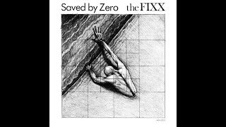 The Fixx - Saved By Zero (1983 LP Version) HQ