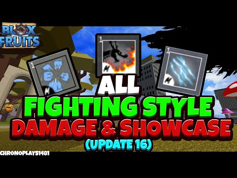All Fighting Styles Damage and Showcase On A 25Mil Player - Blox Fruits Update 16 [Roblox]