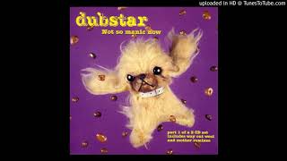 Music video thumbnail preview for Dubstar - Not So Manic Now (Way Out West Remix) by Dubstar