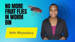 6 Ways to Get Rid of Fruit Flies in Worm Bin