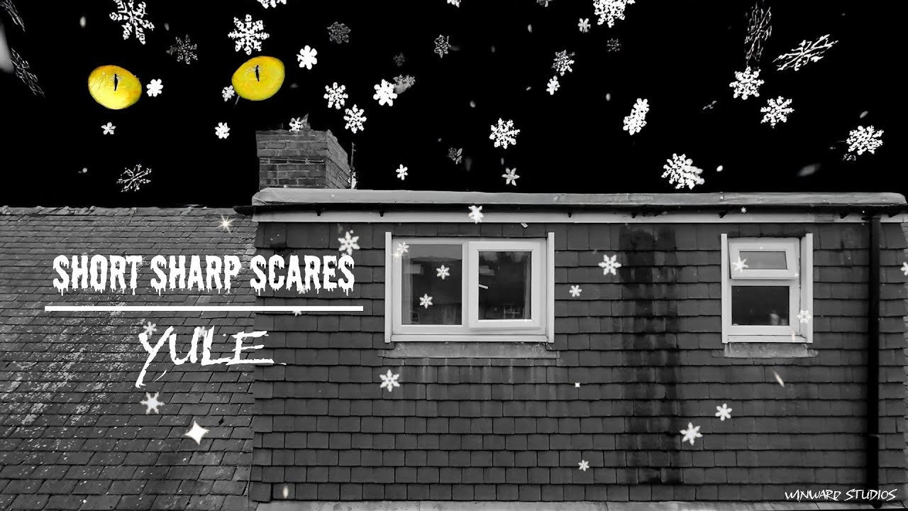 Short Sharp Scares: Yule