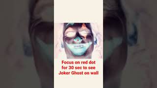 Joker Optical Illusion Focus on Red Dot for 30 sec to see on wall #shorts #ytshorts #youtubeshorts