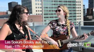 Les Soeurs Boulay - Par le chignon du cou | Performance acoustique aux FrancoFolies de Montréal