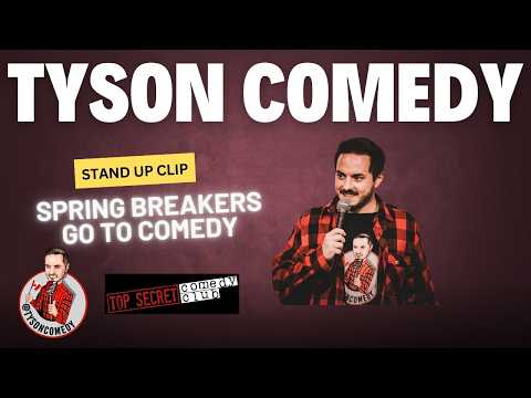 Spring Breakers at Top Secret Comedy in London - Tyson Bradley Comedy