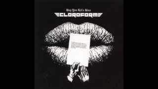 Cloroform - Hey You Let's Kiss