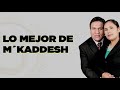 Lo Mejor De M Kaddesh