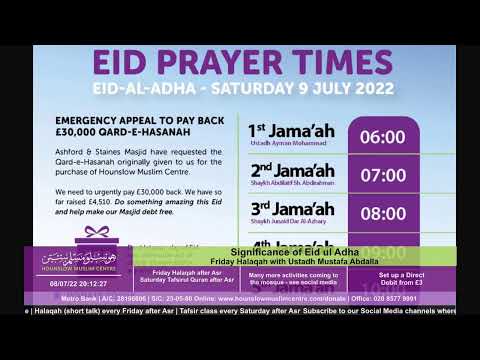 The Significance of Eid-Ul-Adha - Friday Halaqah - Ustadh Mustafa Abdalla 8 July 2022