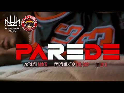 EMPERA RAP X TITI LA R X MOREN BLACK - PAREDES [VIDEO OFICIAL]