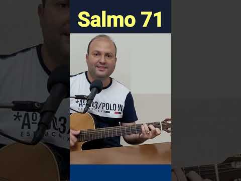 Salmo 71 - Salmos e Canções
