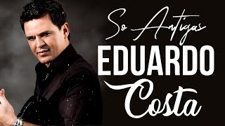 Download lagu EDUARDO COSTA SELEÇÃO ESPECIAL ROMÂNTICA 2024 🔊 EDUARDO COSTA SÓ ANTIGAS AS MELHORES mp3